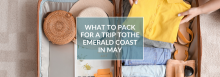 What to Pack for a Trip to the Emerald Coast in May
